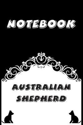 Book cover for Australian Shepherd Notebook