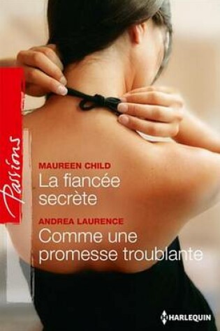 Cover of La Fiancee Secrete - Comme Une Promesse Troublante