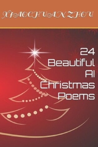 Cover of 24 Beautiful AI Christmas Poems