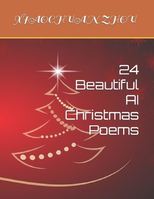 Book cover for 24 Beautiful AI Christmas Poems