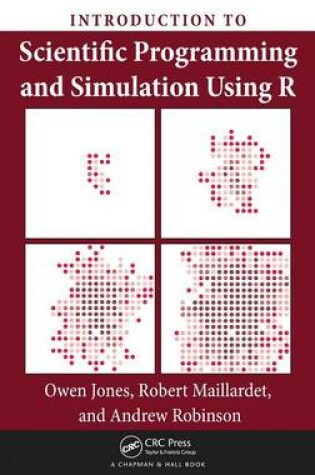 Cover of Introduction to Scientific Programming and Simulation Using R