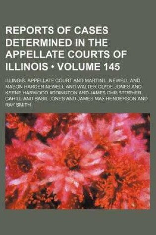 Cover of Reports of Cases Determined in the Appellate Courts of Illinois (Volume 145)