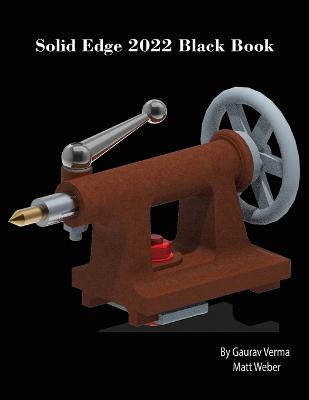 Book cover for Solid Edge 2022 Black Book