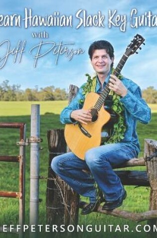 Cover of Learn Hawaiian Slack Key Guitar with Jeff Peterson