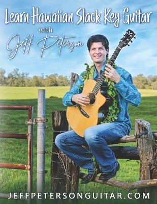 Book cover for Learn Hawaiian Slack Key Guitar with Jeff Peterson