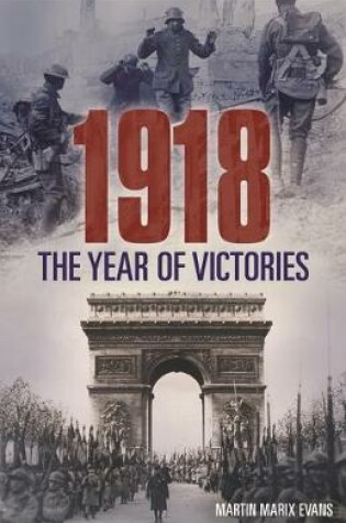 Cover of 1918: The Year of Victories