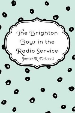 Cover of The Brighton Boys in the Radio Service