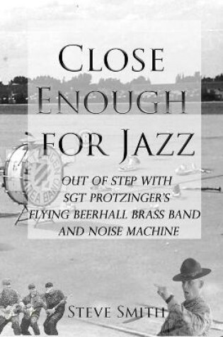 Cover of Close Enough for Jazz