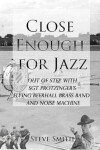 Book cover for Close Enough for Jazz