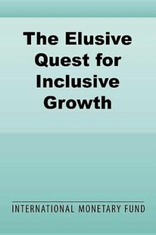 Cover of The Elusive Quest for Inclusive Growth: Growth, Poverty, and Inequality in Asia