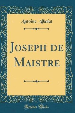 Cover of Joseph de Maistre (Classic Reprint)