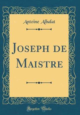 Book cover for Joseph de Maistre (Classic Reprint)