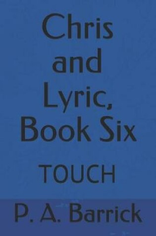 Cover of Chris and Lyric, Book Six