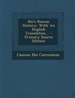 Book cover for Dio S Roman History, Volume IV