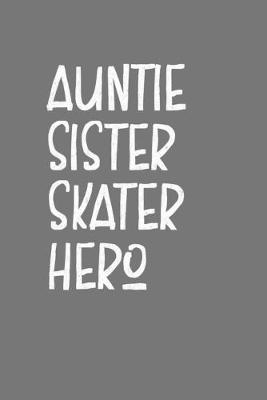 Book cover for Aunt Sister Skater Hero