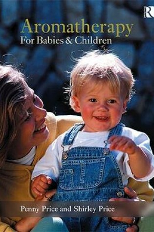 Cover of Aromatherapy for Babies and Children