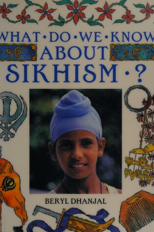 Cover of What Do We Know About Sikhism?