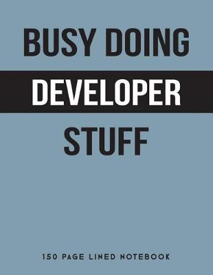 Book cover for Busy Doing Developer Stuff