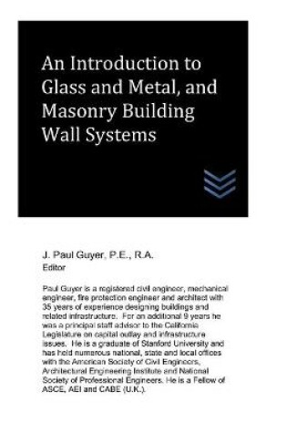 Cover of An Introduction to Glass and Metal, and Masonry Building Wall Systems