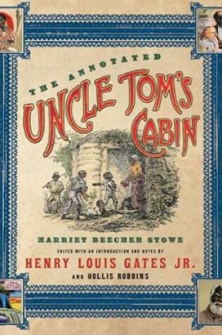 Cover of The Annotated Uncle Tom's Cabin