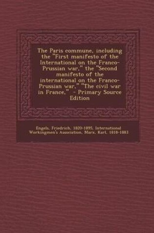 Cover of The Paris Commune, Including the First Manifesto of the International on the Franco-Prussian War, the Second Manifesto of the International on the