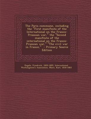 Book cover for The Paris Commune, Including the First Manifesto of the International on the Franco-Prussian War, the Second Manifesto of the International on the