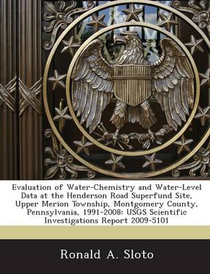 Book cover for Evaluation of Water-Chemistry and Water-Level Data at the Henderson Road Superfund Site, Upper Merion Township, Montgomery County, Pennsylvania, 1991-