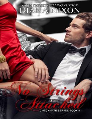 Book cover for No Strings Attached - Checkmate Series, Book 2