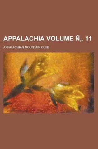 Cover of Appalachia Volume N . 11