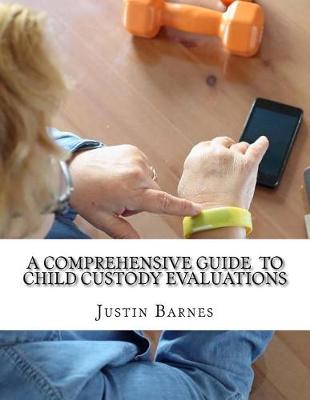 Book cover for A Comprehensive Guide to Child Custody Evaluations