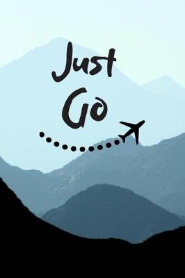 Book cover for Just Go