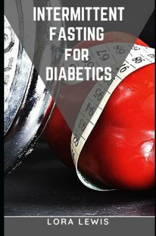 Cover of Intermittent Fasting For Diabetics
