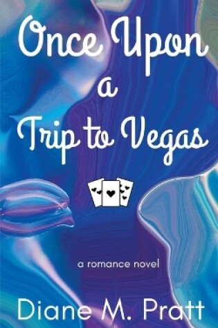 Cover of Once Upon a Trip to Vegas