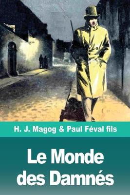 Book cover for Le Monde des Damnés