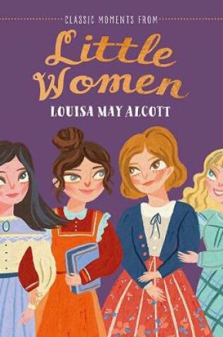 Cover of Classic Moments From Little Women