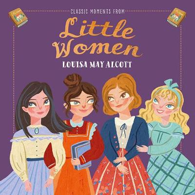 Cover of Classic Moments From Little Women
