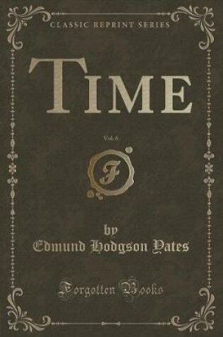 Cover of Time, Vol. 6 (Classic Reprint)