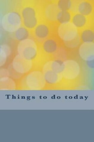 Cover of Things to do today