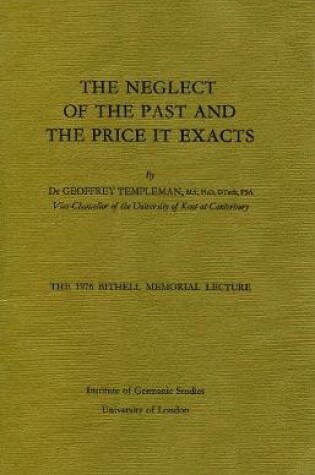 Cover of The Neglect of the Past and the Price it Exacts