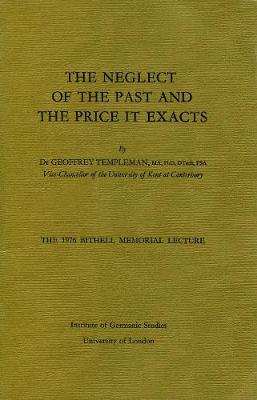 Cover of The Neglect of the Past and the Price it Exacts