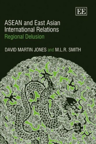Cover of ASEAN and East Asian International Relations