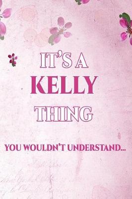 Book cover for It's a Kelly Thing You Wouldn't Understand