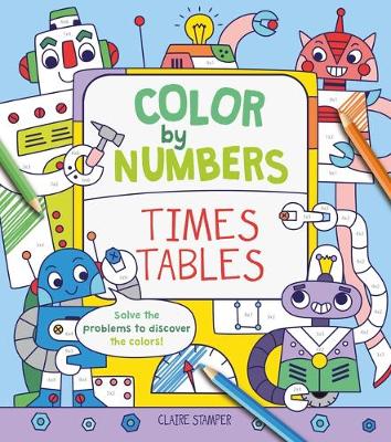 Book cover for Color by Numbers: Times Tables