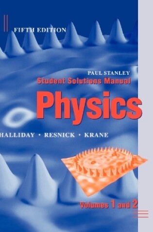 Cover of Physics, 5e Student Solutions Manual Volumes 1 and 2