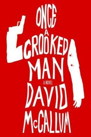 Cover of Once a Crooked Man