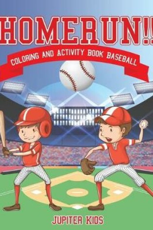 Cover of Homerun!! Coloring and Activity Book Baseball