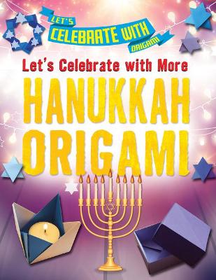 Book cover for Let's Celebrate with More Hanukkah Origami