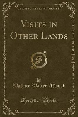 Book cover for Visits in Other Lands (Classic Reprint)