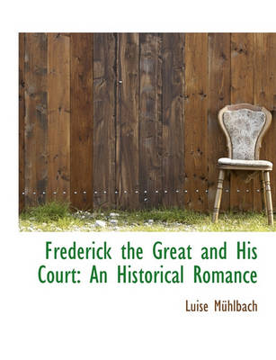 Book cover for Frederick the Great and His Court