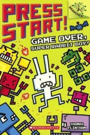 Cover of Game Over, Super Rabbit Boy!